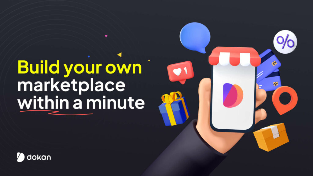 How to Build a Marketplace with Dokan Cloud Marketplace