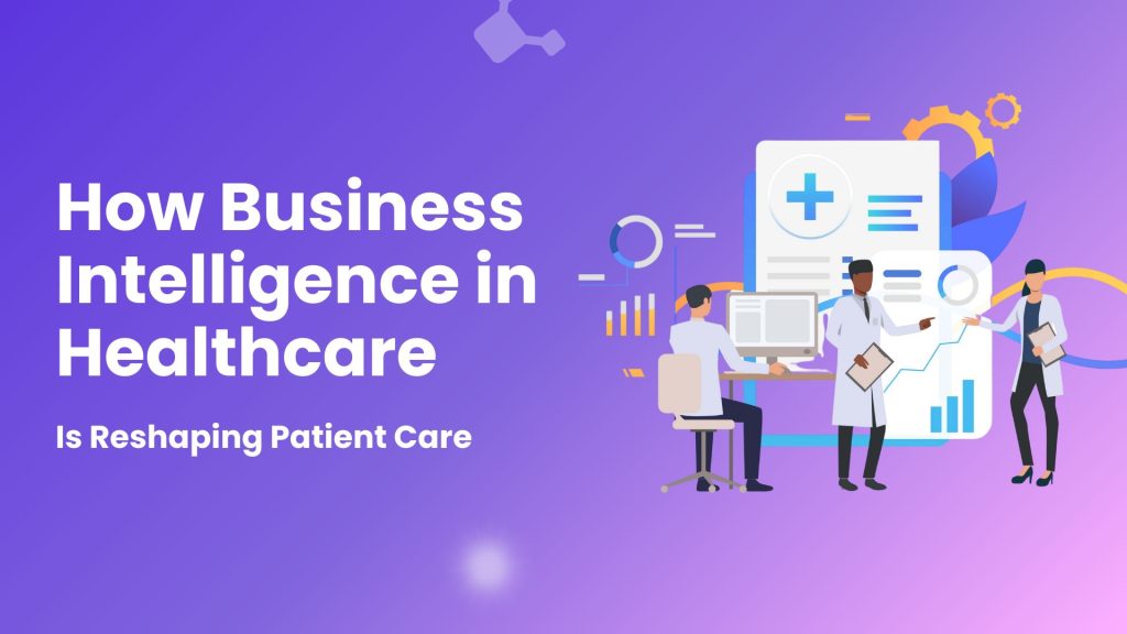 business intelligence in healthcare