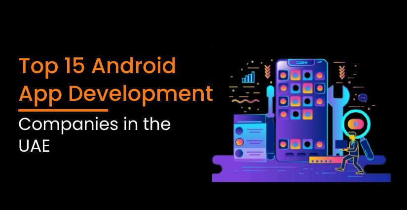 Custom Android App Development Company